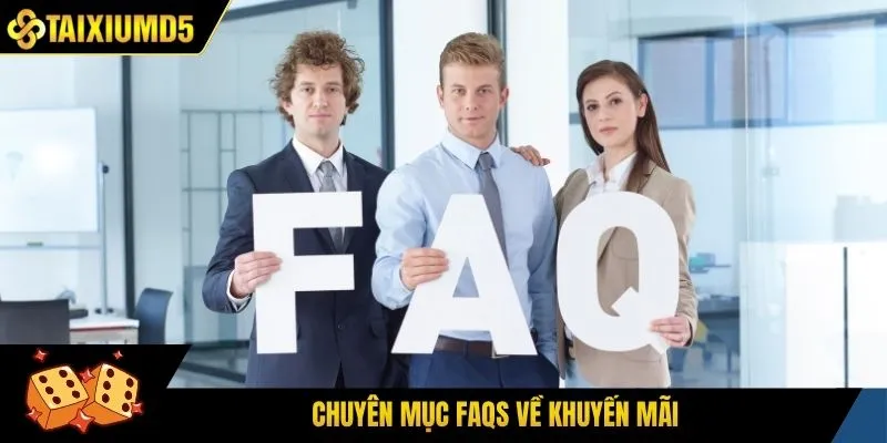 Chuyên mục FAQs về khuyến mãi