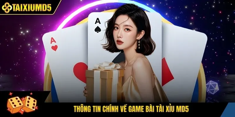 Thông tin chính về game bài Tài xỉu md5